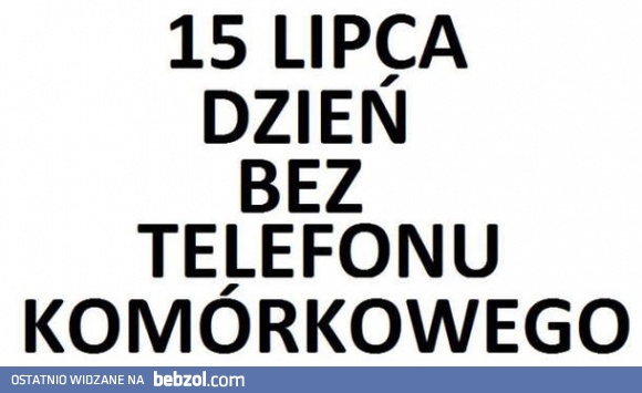 Dzień bez telefonu!
