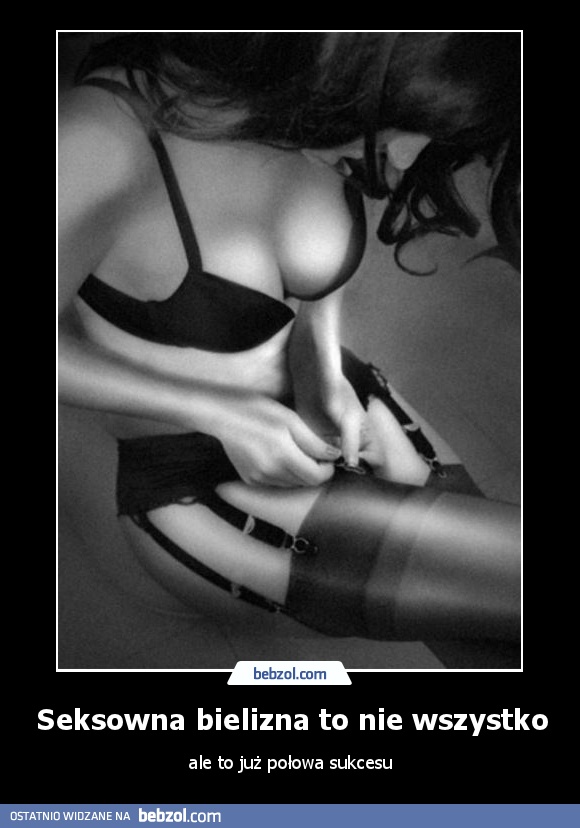 Seksowna bielizna to nie wszystko