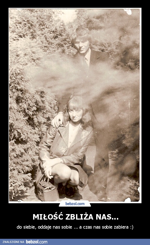 MIŁOŚĆ ZBLIŻA NAS...