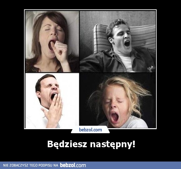 Będziesz następny!