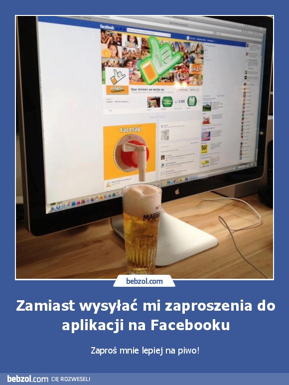 Zamiast wysyłać mi zaproszenia do aplikacji na Facebooku