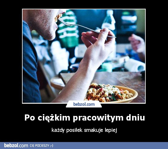 Po ciężkim pracowitym dniu