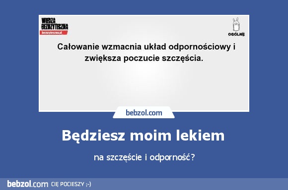 Będziesz moim lekiem 