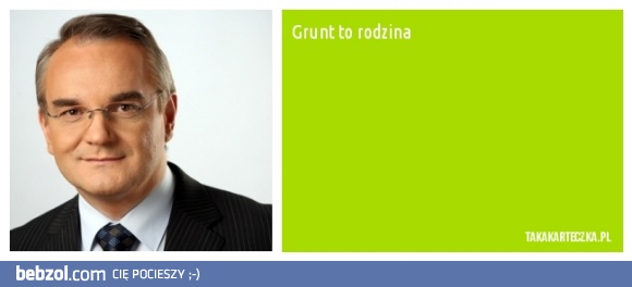 Grunt to rodzina.
