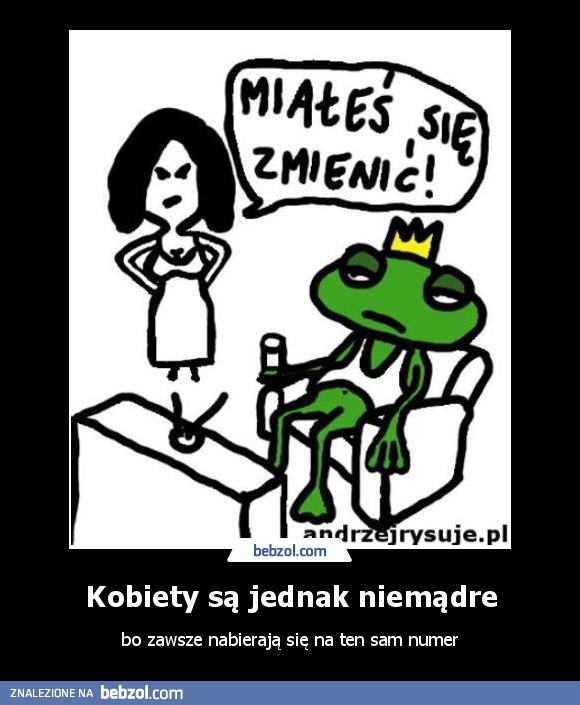 Kobiety są jednak niemądre