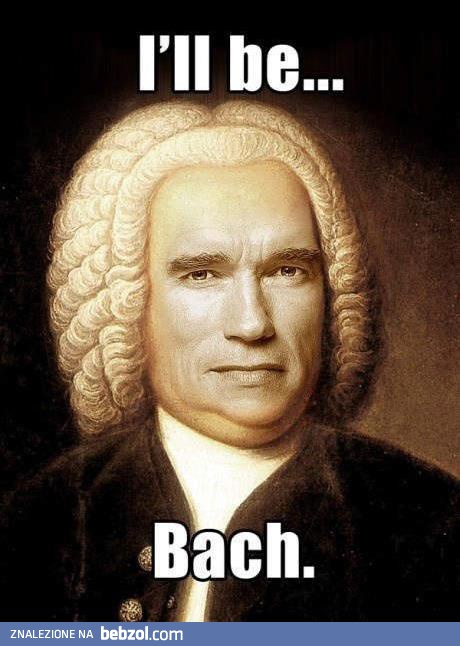 I will Bach!