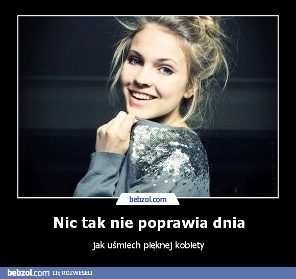 Nic tak nie poprawia dnia