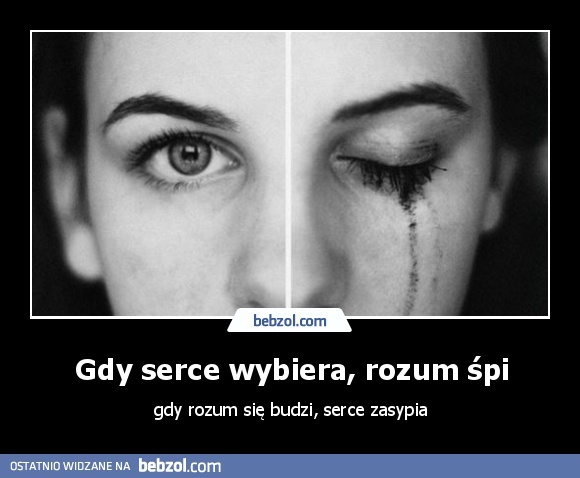 Gdy serce wybiera, rozum śpi