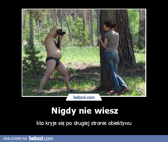 Nigdy nie wiesz