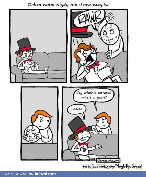 Nigdy nie strasz magika!