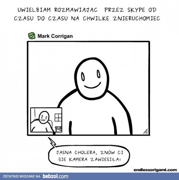 Najprzyjemniejszy moment w rozmowie na Skypie