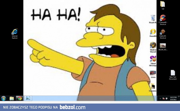 Haha, nikt cię nie lubi!