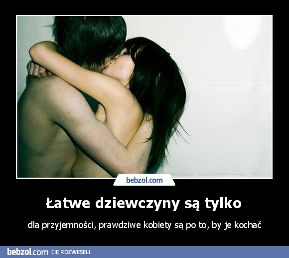 Łatwe dziewczyny są tylko 