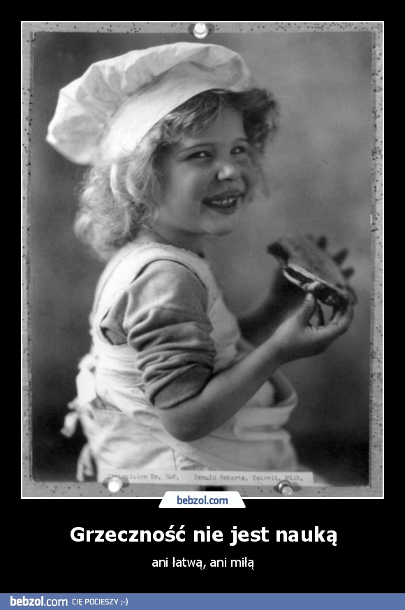 Grzeczność nie jest nauką