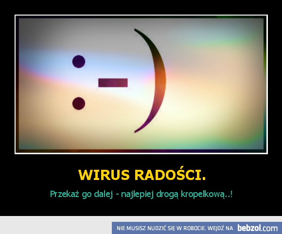 WIRUS RADOŚCI.