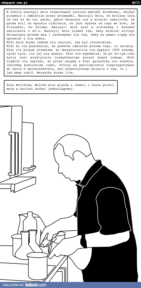 Jesteśmy nieprzygotowani do życia