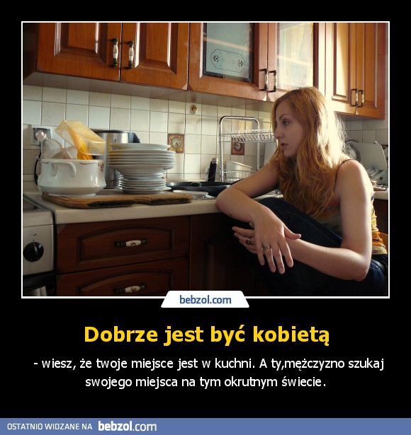 Dobrze jest być kobietą