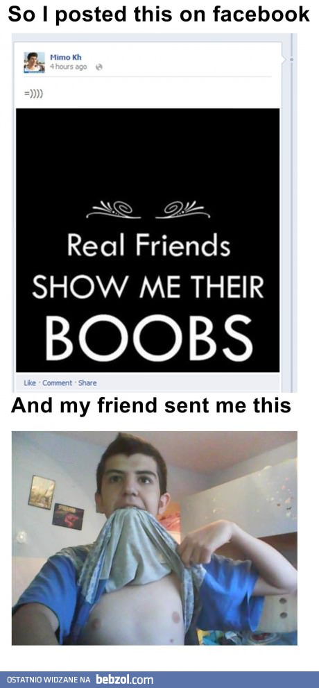 Prawdziwi przyjaciele pokazują cycki