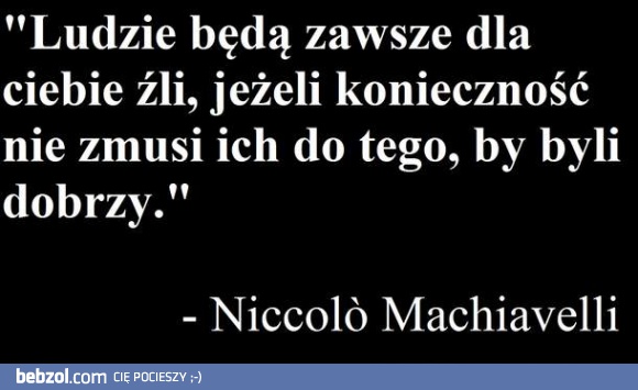 Ludzie zawsze będą źli