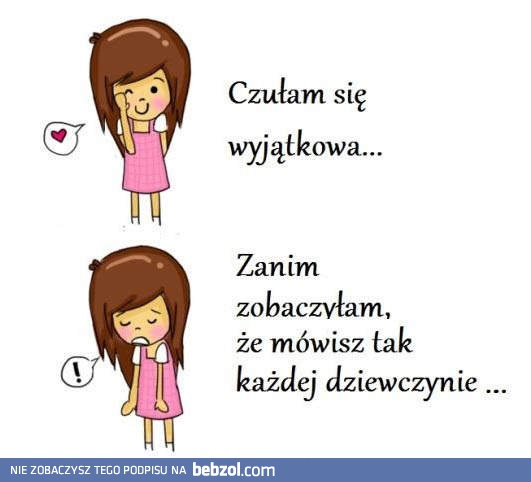 Czułam się wyjątkowa...