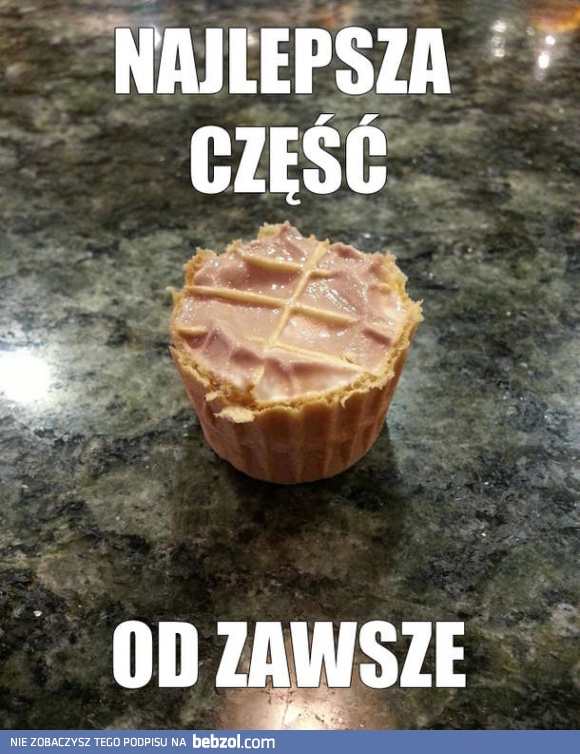 Najlepsza część!