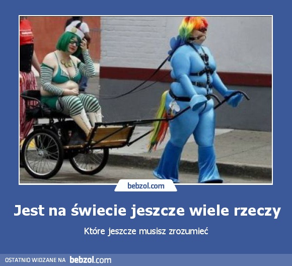 Jest na świecie jeszcze wiele rzeczy