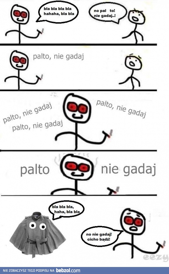 Pal to, nie gadaj!