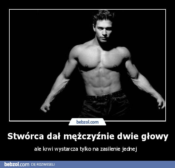 Stwórca dał mężczyźnie dwie głowy