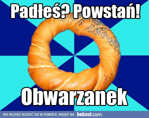 Padłeś? Powstań!