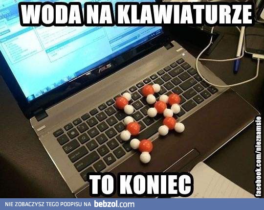 Woda na klawiaturze [*]