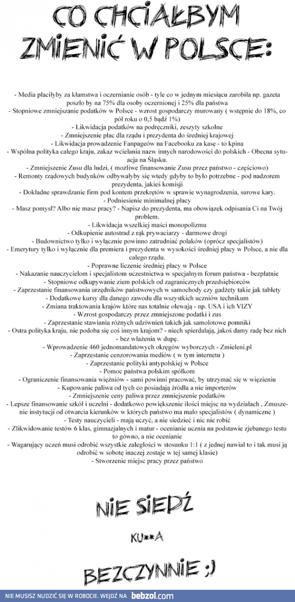Co chciałbym zmienić w Polsce
