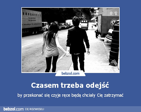 Czasem trzeba odejść 