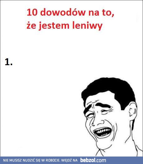 10 dowodów na moje lenistwo
