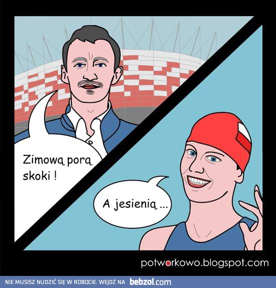 Zimą skoki, a jesienią...