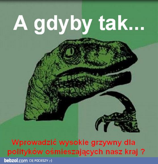 A gdyby tak...