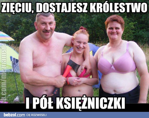 Królestwo i pół księżniczki dla zięcia