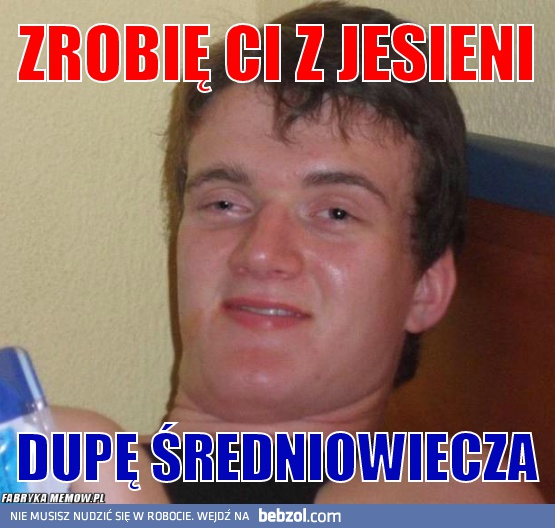 Zbyszek, nie pal tyle!