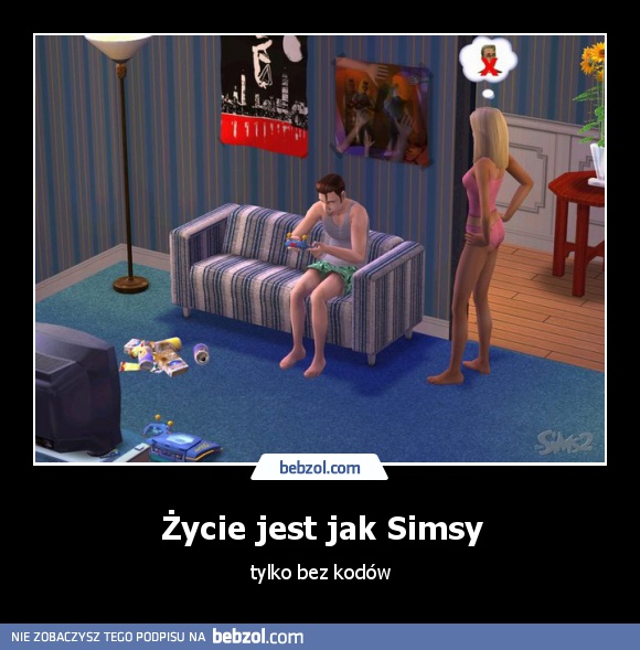 Życie jest jak Simsy