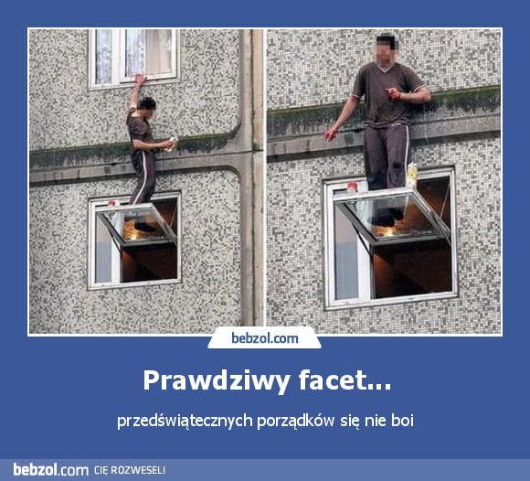 Prawdziwy facet...