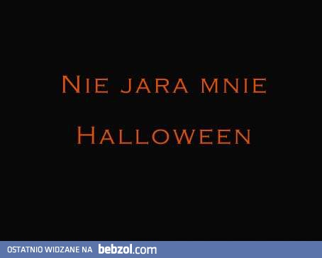 Nie jara mnie Halloween