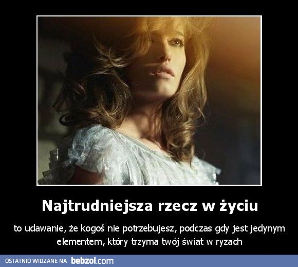 Najtrudniejsza rzecz w życiu