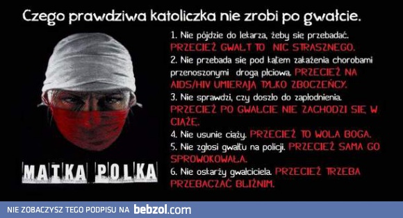 Czego prawdziwa katoliczka nie zrobi po gwałcie?