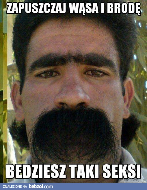 Zapuszczaj wąsa i brodę