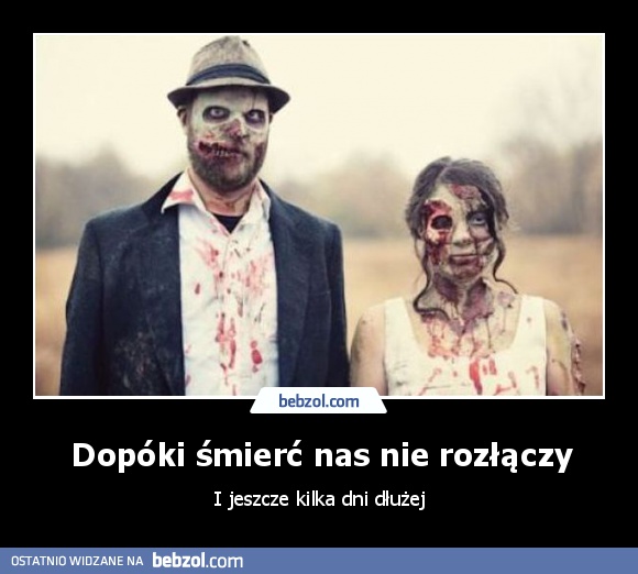 Dopóki śmierć nas nie rozłączy