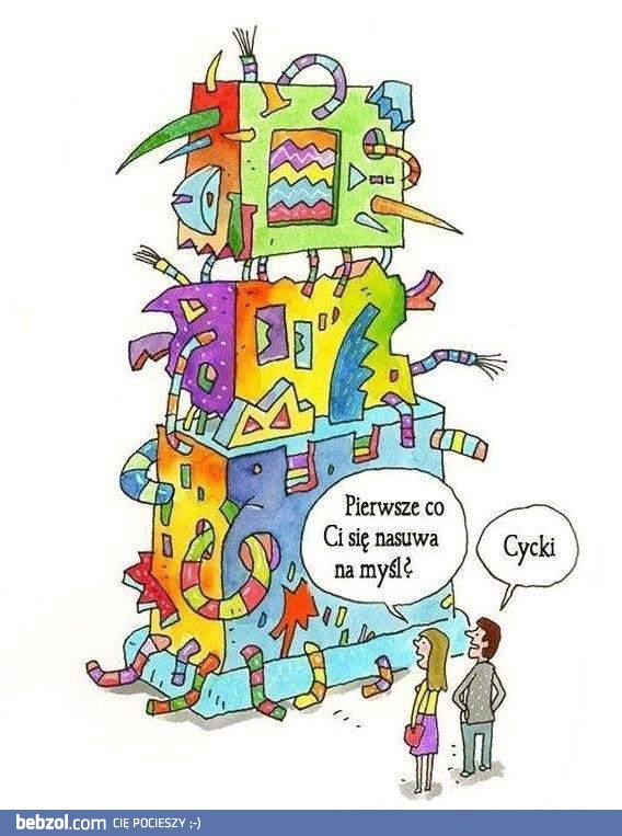 Pierwsze co nasuwa ci się na myśl?