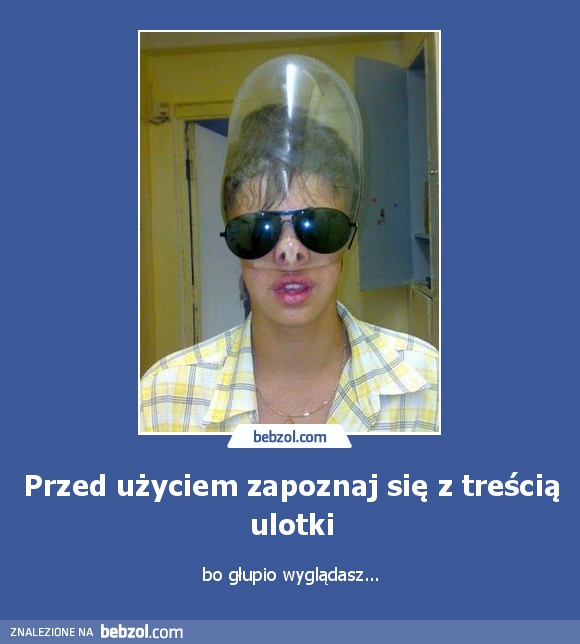 Przed użyciem zapoznaj się z treścią ulotki