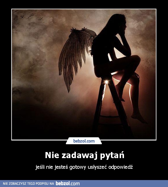 Nie zadawaj pytań