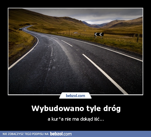 Wybudowano tyle dróg