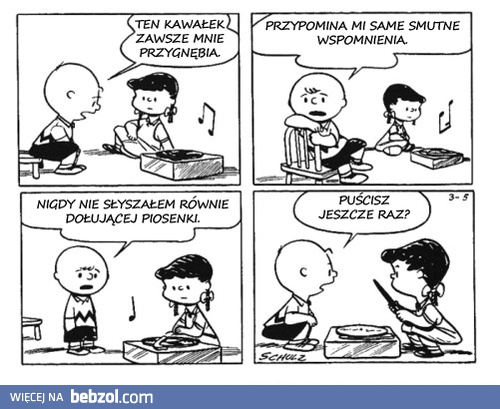 Ten kawałek strasznie mnie przygnębia...