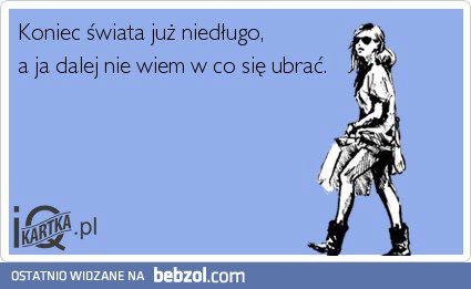 Koniec świata już niedługo